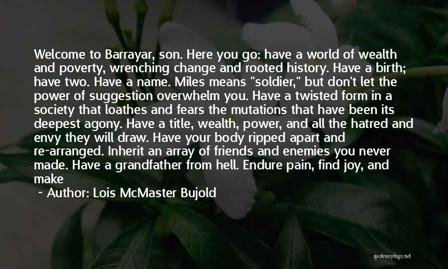 I Will Always Be There For You Son Quotes By Lois McMaster Bujold