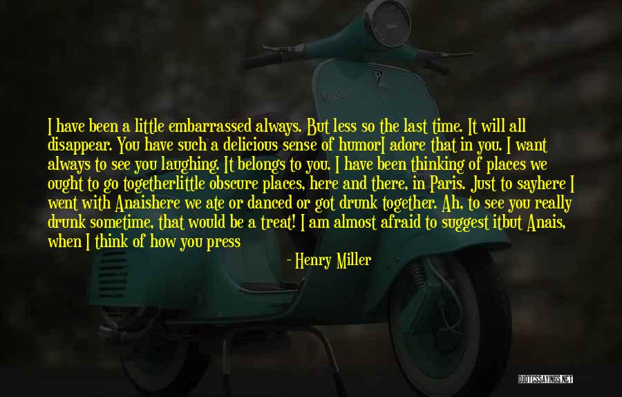 I Will Always Be Thinking Of You Quotes By Henry Miller