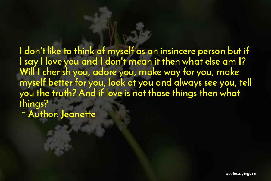 I Will Always Cherish You Quotes By Jeanette