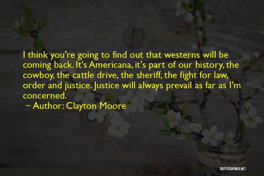 I Will Always Fight For You Quotes By Clayton Moore