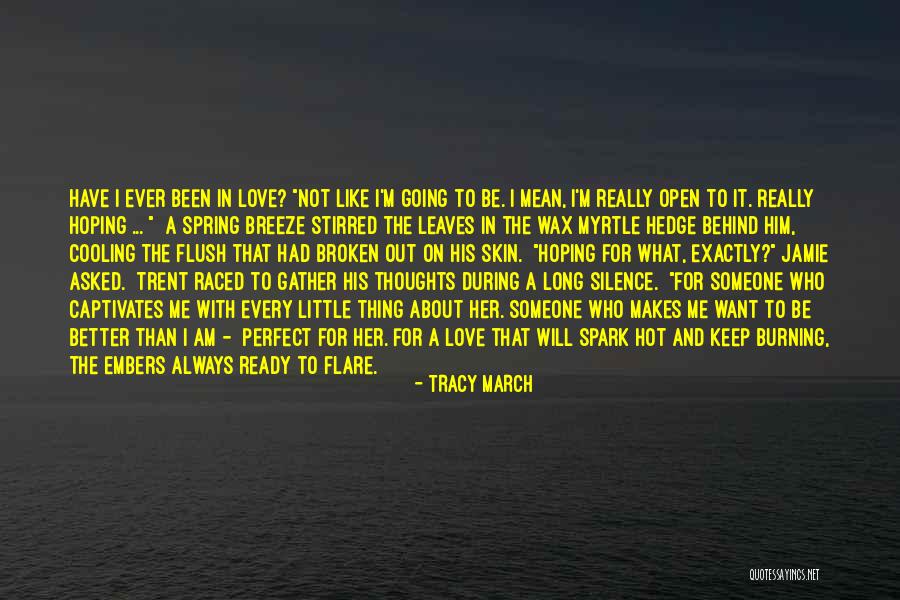 I Will Always Love Him Quotes By Tracy March I Will Always Love Him Quotes By Tracy March