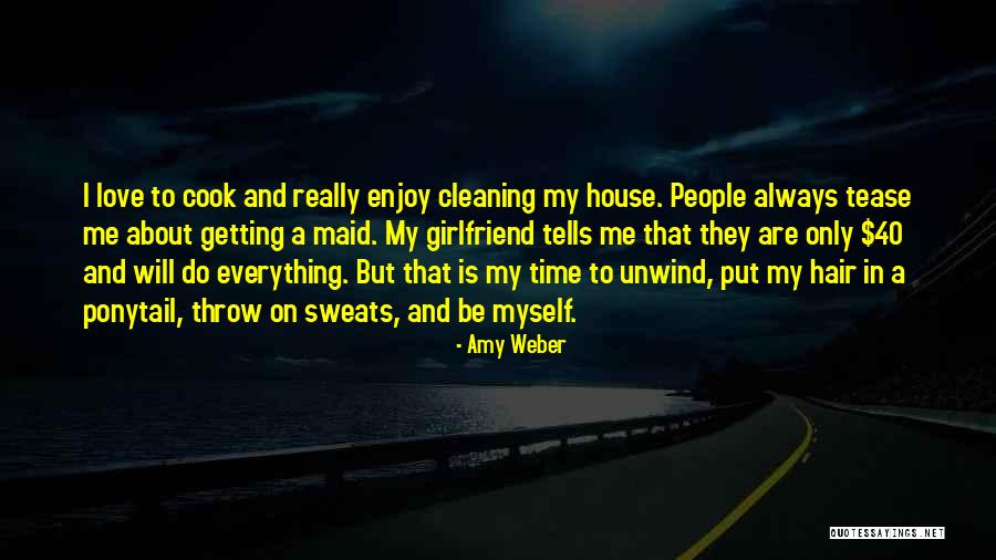 I Will Always Love Myself Quotes By Amy Weber I Will Always Love Myself Quotes By Amy Weber