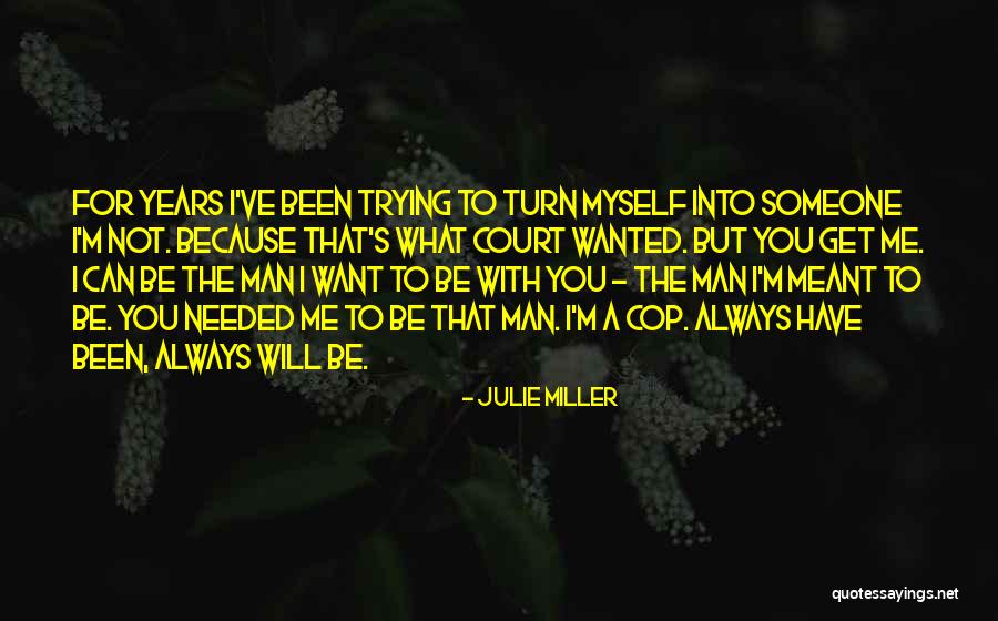 I Will Always Love Myself Quotes By Julie Miller I Will Always Love Myself Quotes By Julie Miller