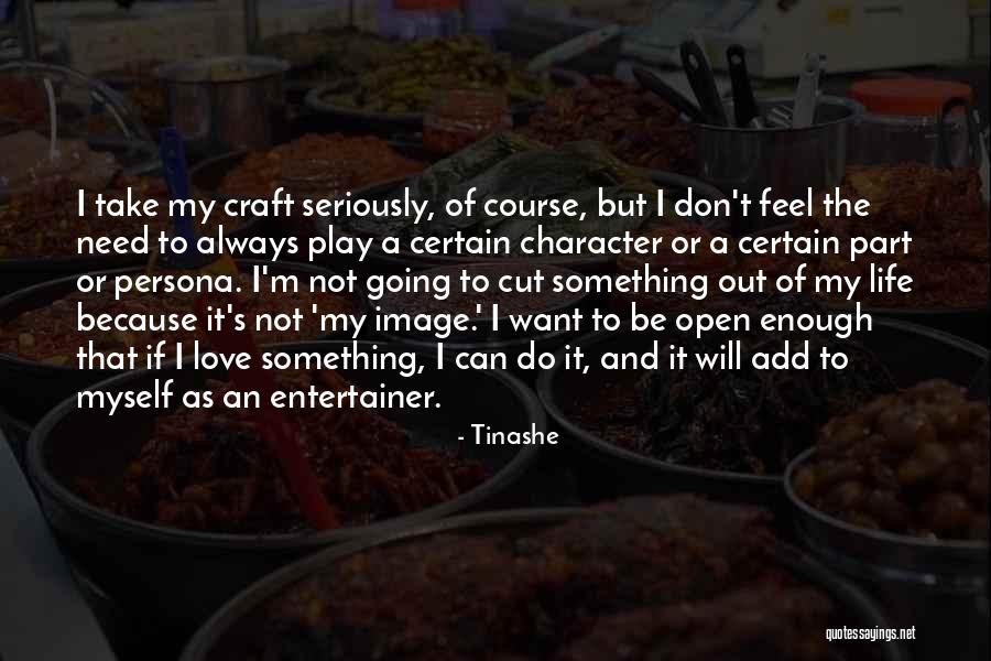 I Will Always Love Myself Quotes By Tinashe I Will Always Love Myself Quotes By Tinashe