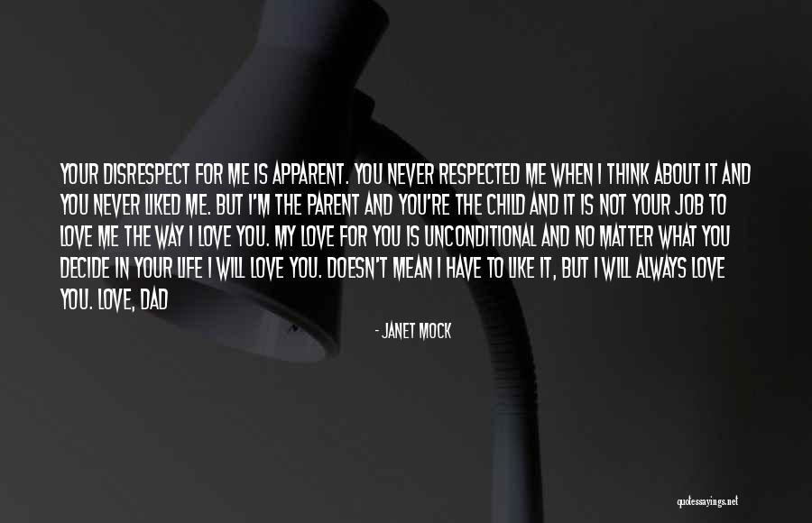 I Will Always Love You No Matter What Quotes By Janet Mock I Will Always Love You No Matter What Quotes By Janet Mock