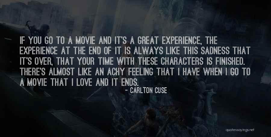 I Will Always Love You Till The End Of Time Quotes By Carlton Cuse I Will Always Love You Till The End Of Time Quotes By Carlton Cuse