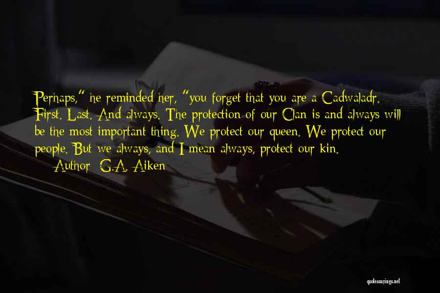 I Will Always Protect You Quotes By G.A. Aiken