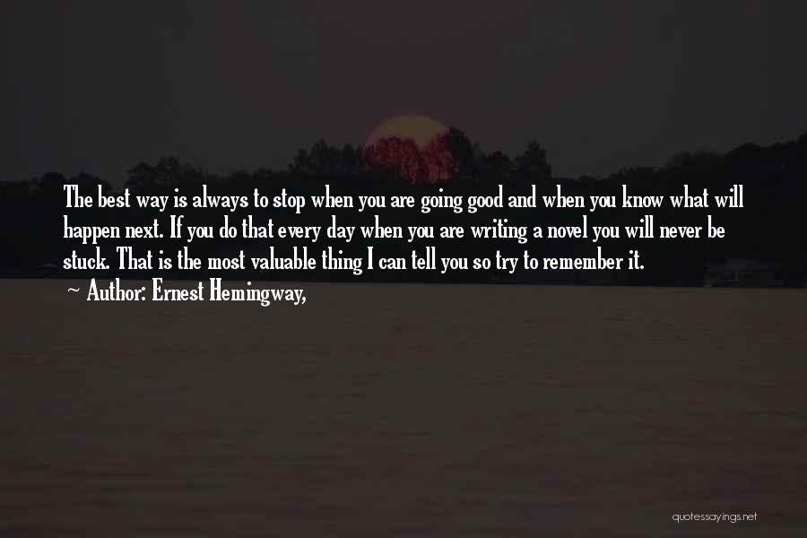 I Will Always Remember You Quotes By Ernest Hemingway,