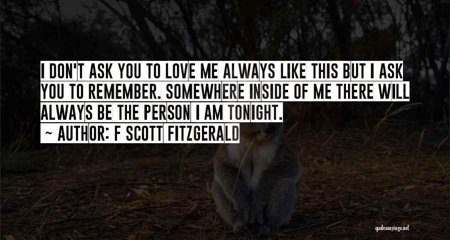 I Will Always Remember You Quotes By F Scott Fitzgerald