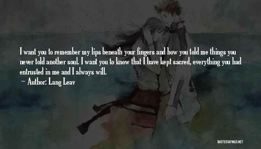 I Will Always Remember You Quotes By Lang Leav