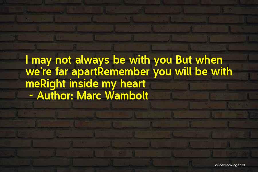 I Will Always Remember You Quotes By Marc Wambolt