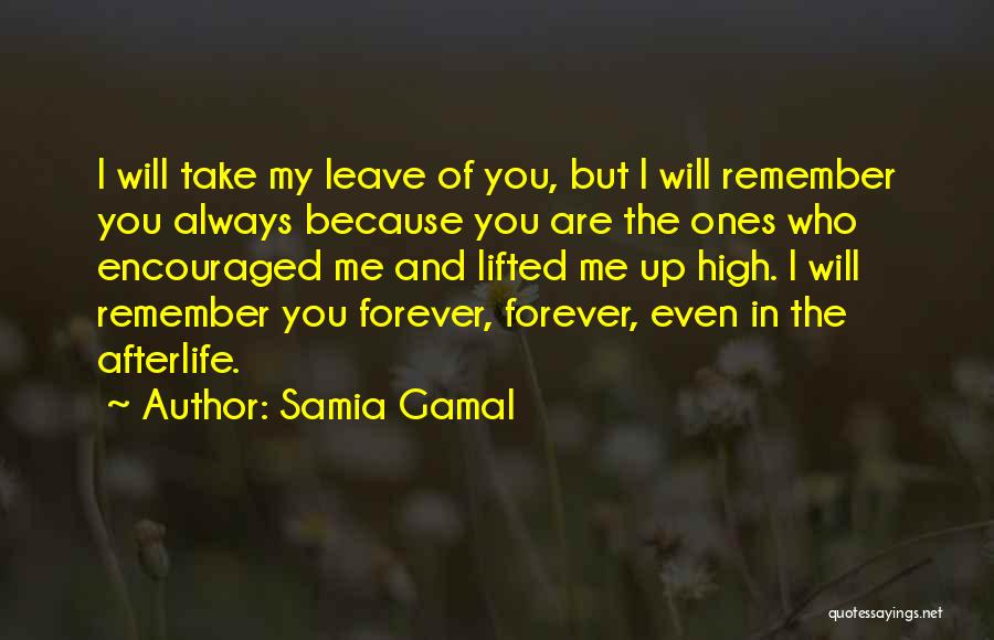 I Will Always Remember You Quotes By Samia Gamal