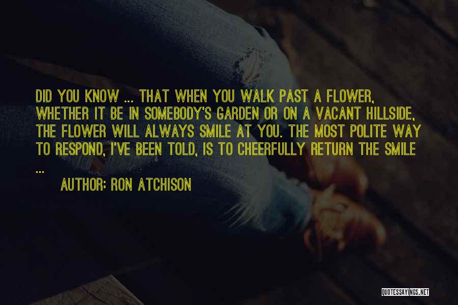 I Will Always Return Quotes By Ron Atchison