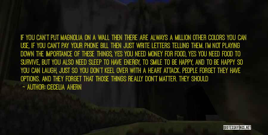 I Will Always Smile No Matter What Quotes By Cecelia Ahern