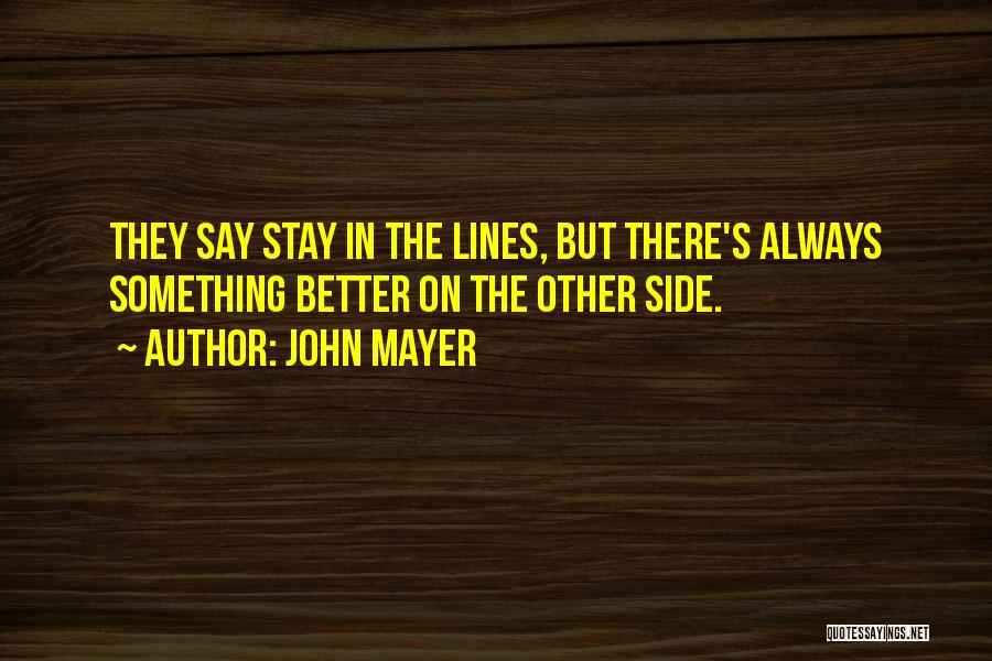 I Will Always Stay By Your Side Quotes By John Mayer