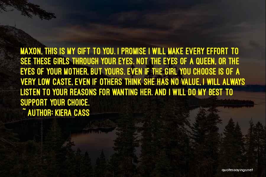 I Will Always Support You Quotes By Kiera Cass