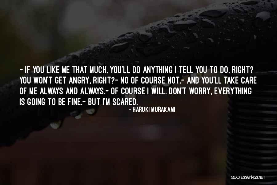 I Will Always Take Care Of You Quotes By Haruki Murakami