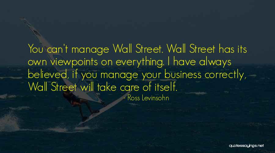 I Will Always Take Care Of You Quotes By Ross Levinsohn