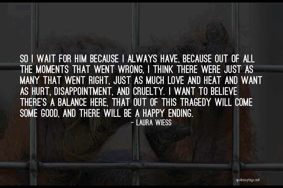 I Will Always Wait Quotes By Laura Wiess