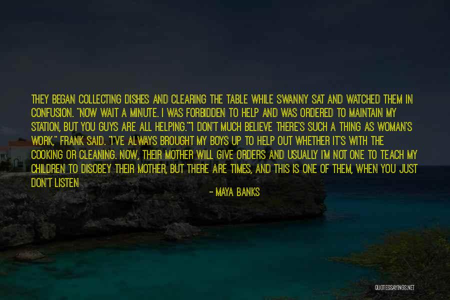 I Will Always Wait Quotes By Maya Banks I Will Always Wait Quotes By Maya Banks