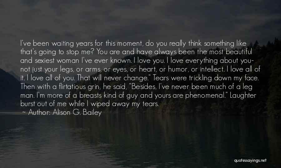 I Will Always Waiting For You Quotes By Alison G. Bailey