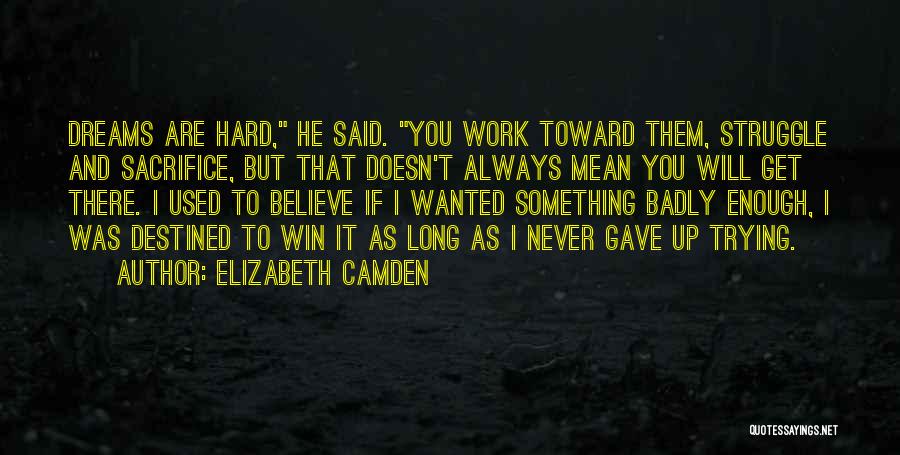 I Will Always Win Quotes By Elizabeth Camden