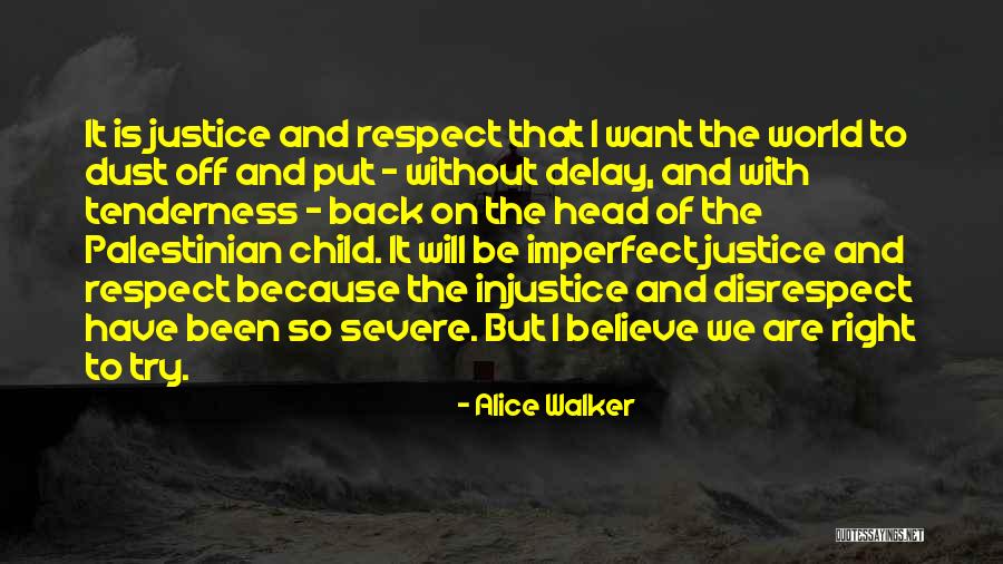 I Will Back Off Quotes By Alice Walker I Will Back Off Quotes By Alice Walker