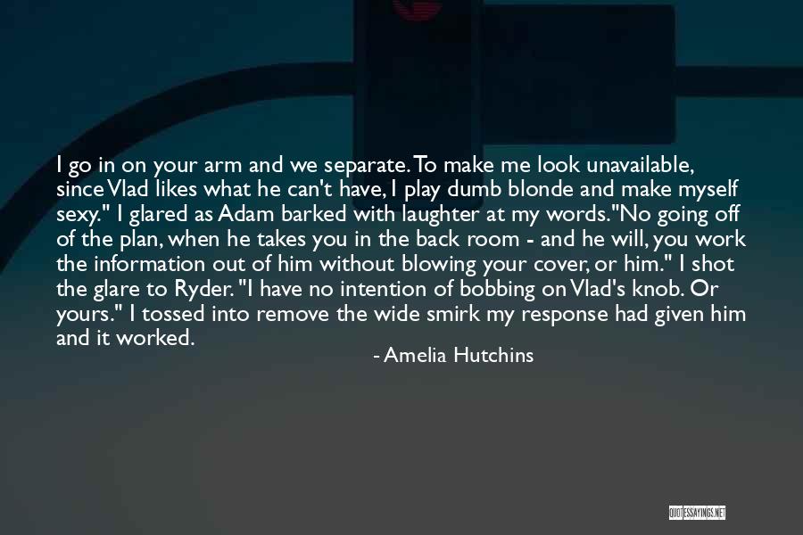 I Will Back Off Quotes By Amelia Hutchins I Will Back Off Quotes By Amelia Hutchins