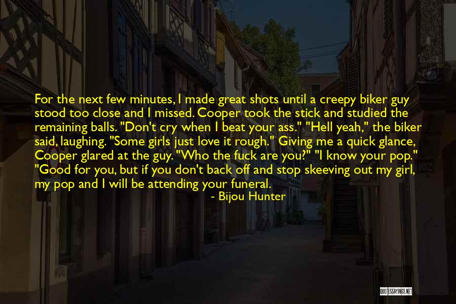 I Will Back Off Quotes By Bijou Hunter I Will Back Off Quotes By Bijou Hunter