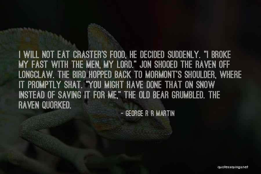 I Will Back Off Quotes By George R R Martin I Will Back Off Quotes By George R R Martin