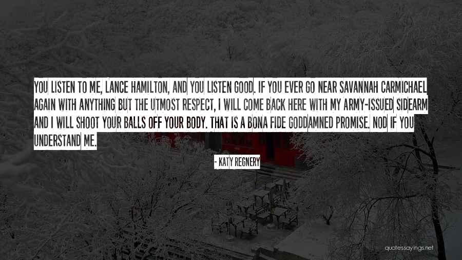 I Will Back Off Quotes By Katy Regnery I Will Back Off Quotes By Katy Regnery