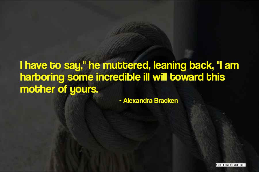 I Will Back Quotes By Alexandra Bracken I Will Back Quotes By Alexandra Bracken