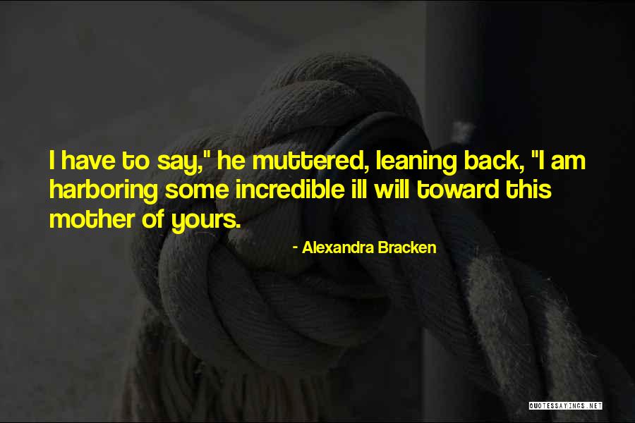 I Will Back Quotes By Alexandra Bracken