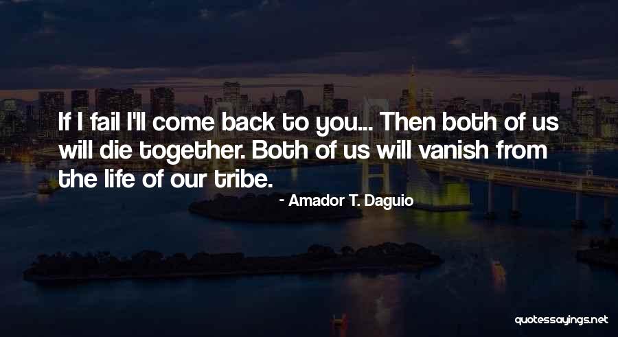 I Will Back Quotes By Amador T. Daguio