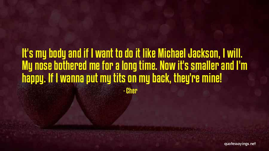 I Will Back Quotes By Cher