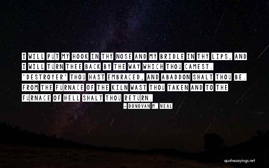 I Will Back Quotes By Donovan M. Neal I Will Back Quotes By Donovan M. Neal
