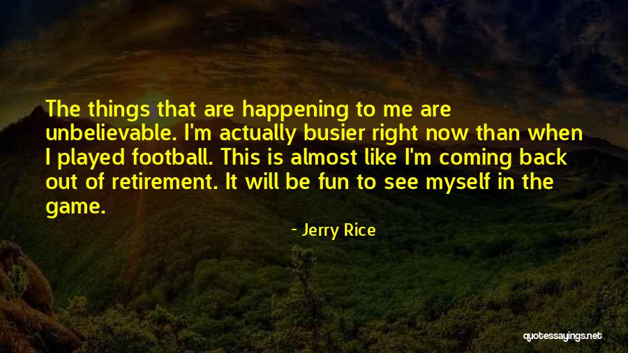I Will Back Quotes By Jerry Rice I Will Back Quotes By Jerry Rice