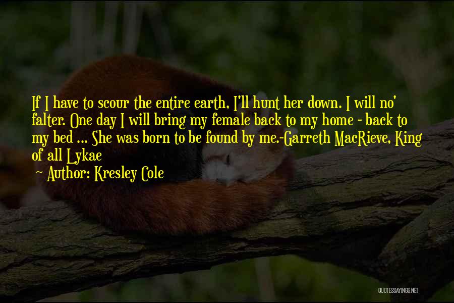 I Will Back Quotes By Kresley Cole