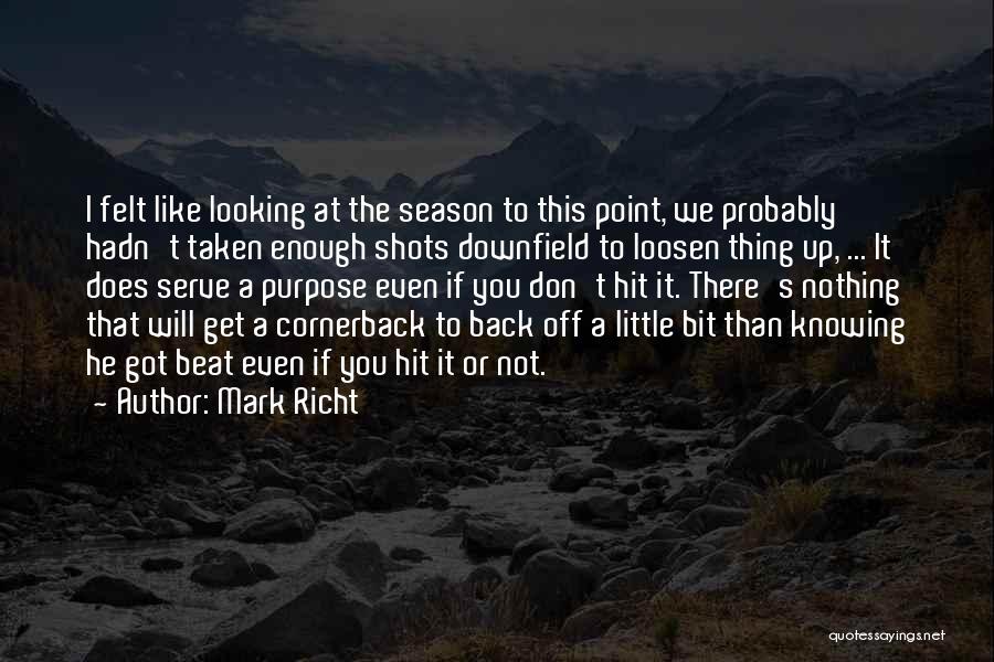 I Will Back Quotes By Mark Richt