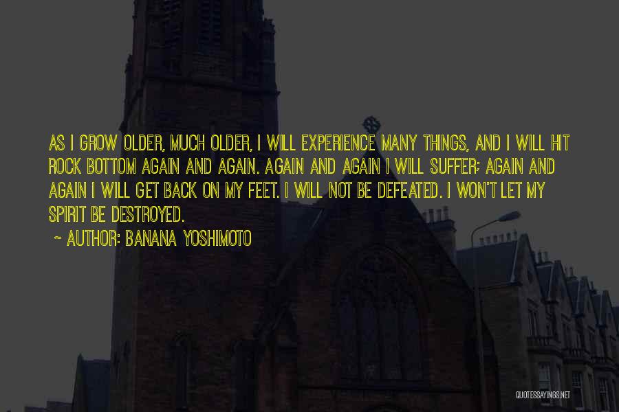 I Will Be Back Again Quotes By Banana Yoshimoto