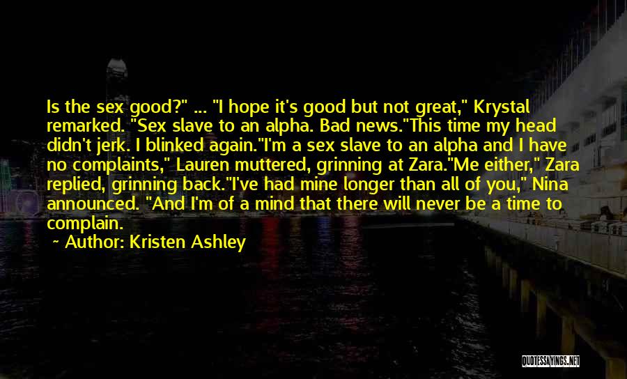 I Will Be Back Again Quotes By Kristen Ashley