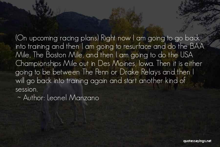 I Will Be Back Again Quotes By Leonel Manzano