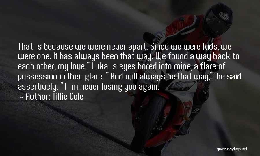I Will Be Back Again Quotes By Tillie Cole