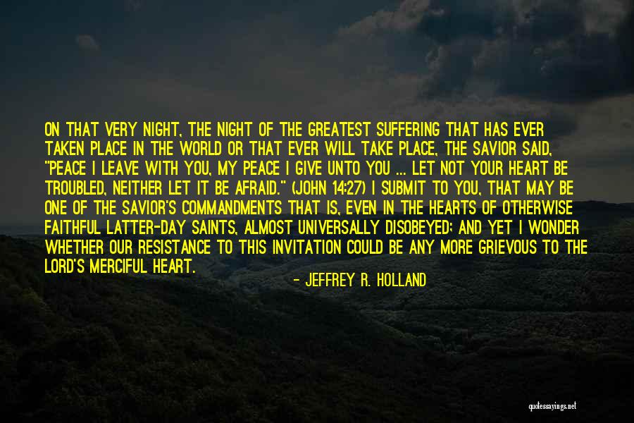 I Will Be Faithful To You Quotes By Jeffrey R. Holland I Will Be Faithful To You Quotes By Jeffrey R. Holland