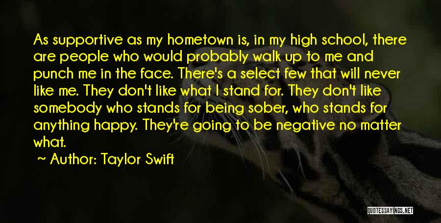 I Will Be Happy No Matter What Quotes By Taylor Swift