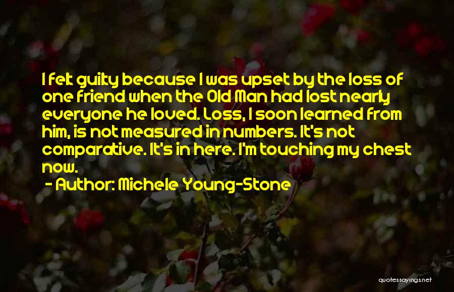 I Will Be Here For You Friend Quotes By Michele Young-Stone