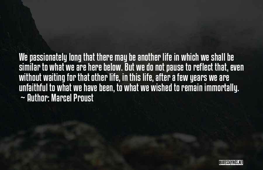 I Will Be Here Waiting For You Quotes By Marcel Proust