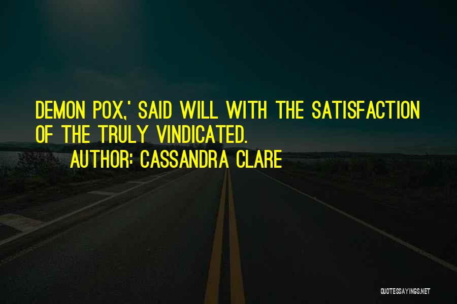 I Will Be Vindicated Quotes By Cassandra Clare