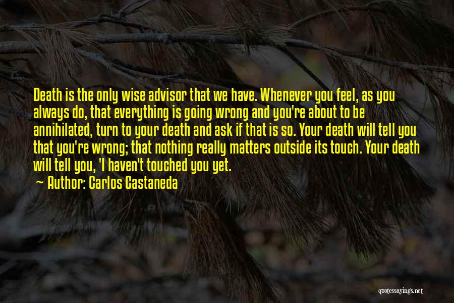I Will Be Your Everything Quotes By Carlos Castaneda