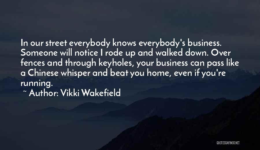 I Will Beat You Quotes By Vikki Wakefield